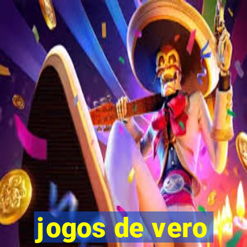 jogos de vero