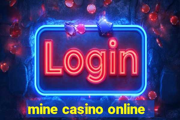 mine casino online