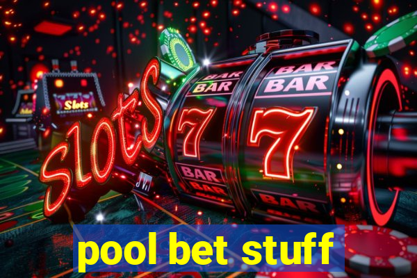 pool bet stuff