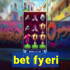 bet fyeri