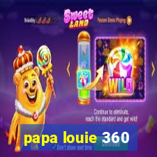 papa louie 360