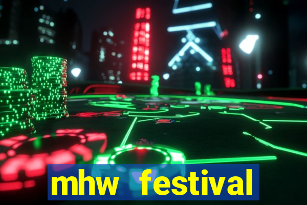 mhw festival schedule 2024