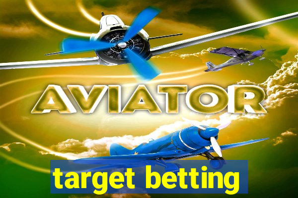 target betting