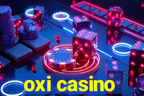 oxi casino