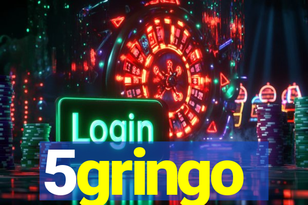 5gringo