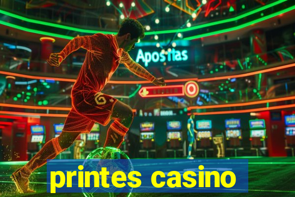 printes casino