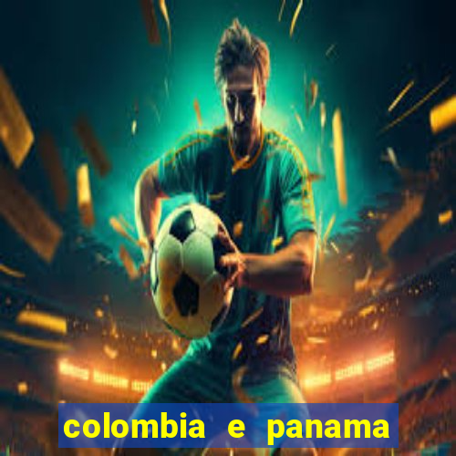 colombia e panama onde assistir