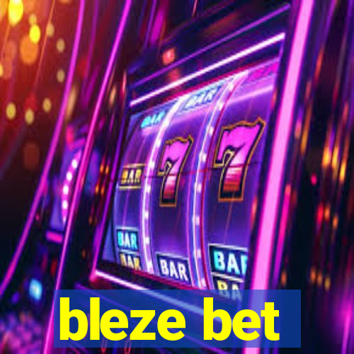 bleze bet