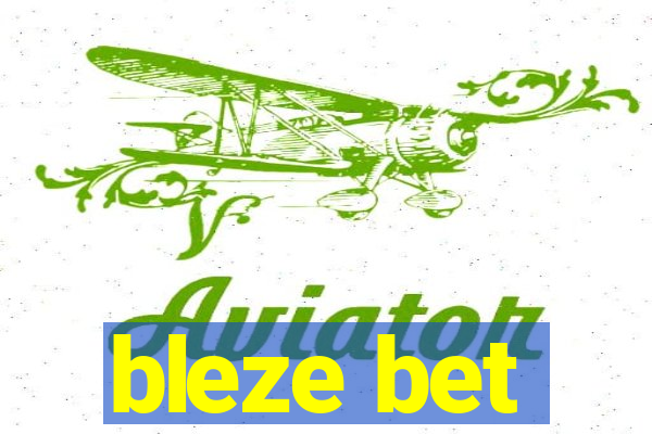 bleze bet