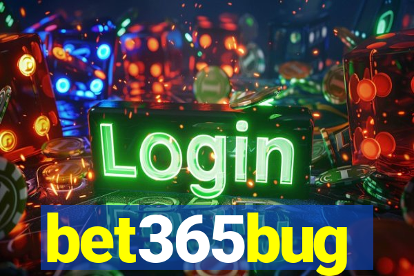 bet365bug