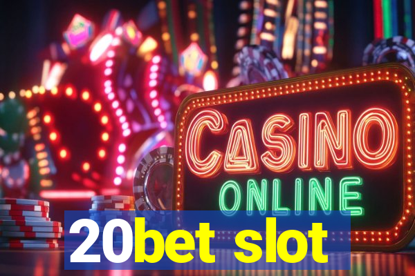 20bet slot