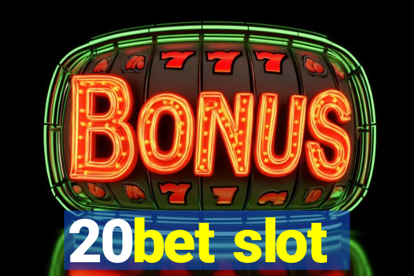 20bet slot