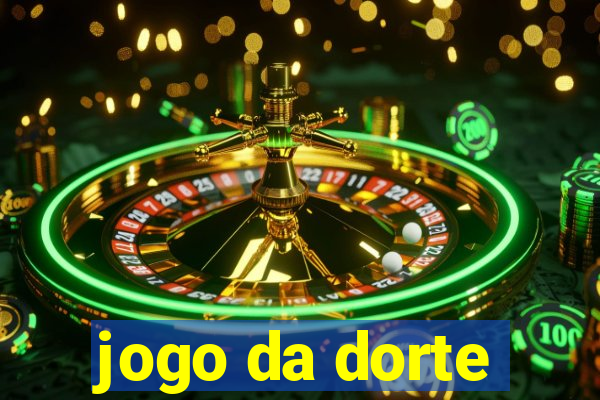 jogo da dorte