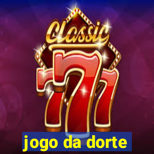 jogo da dorte