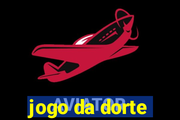 jogo da dorte