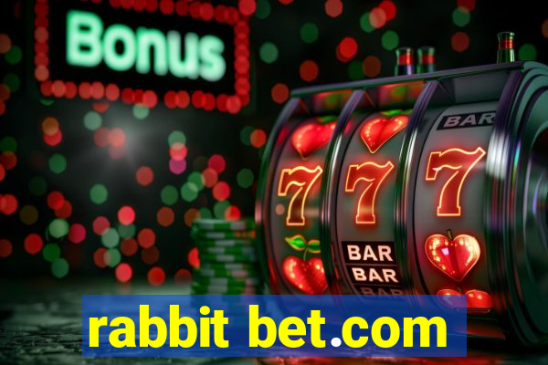 rabbit bet.com