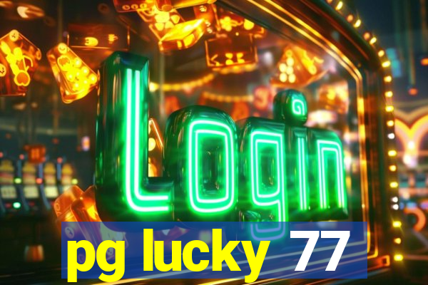 pg lucky 77