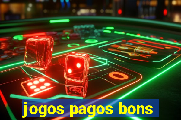 jogos pagos bons