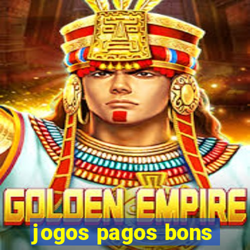 jogos pagos bons