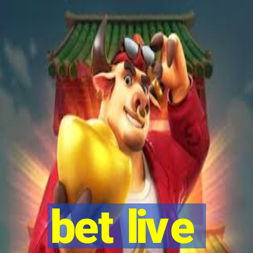 bet live