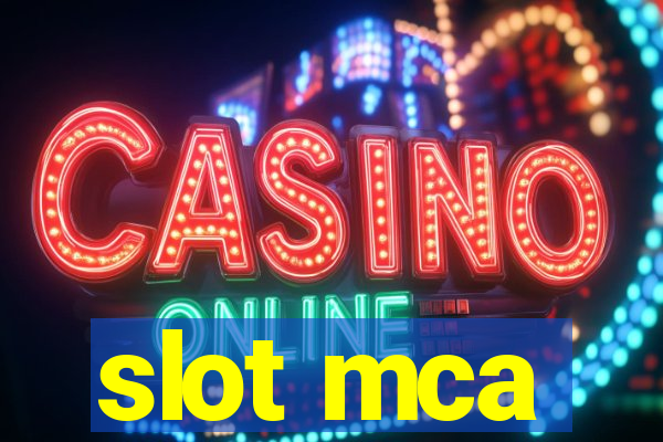 slot mca