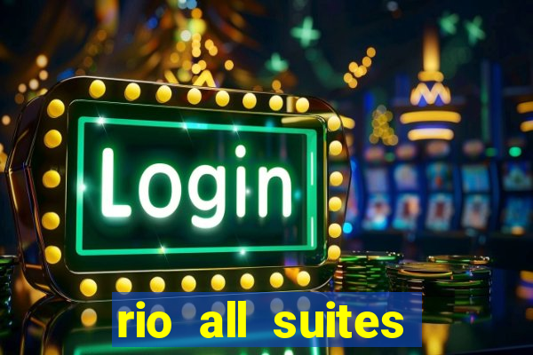 rio all suites hotel and casino