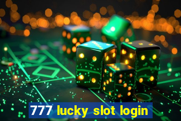 777 lucky slot login