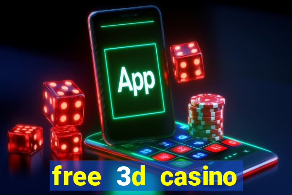 free 3d casino slot games