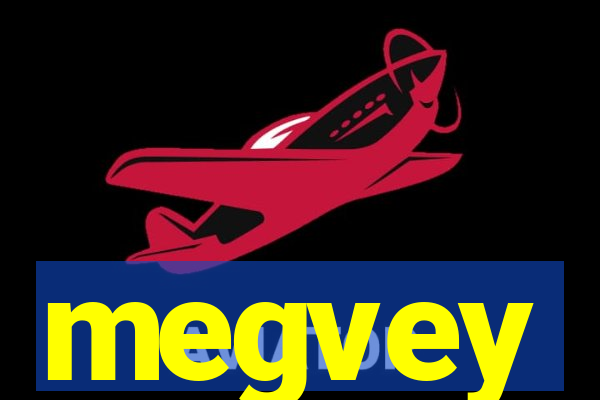 megvey