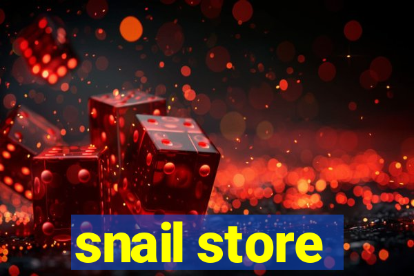 snail store