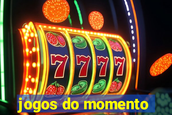 jogos do momento