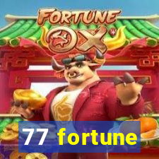 77 fortune