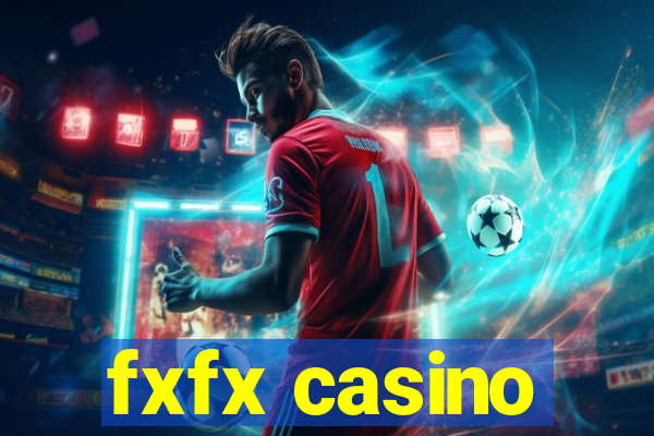 fxfx casino