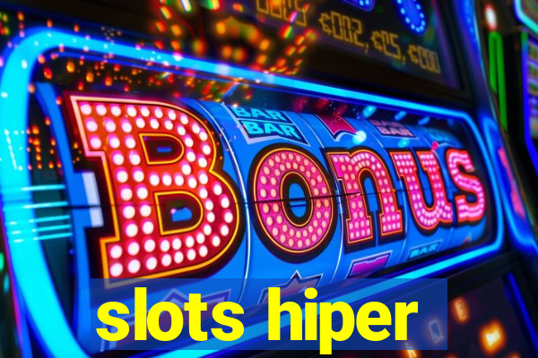 slots hiper