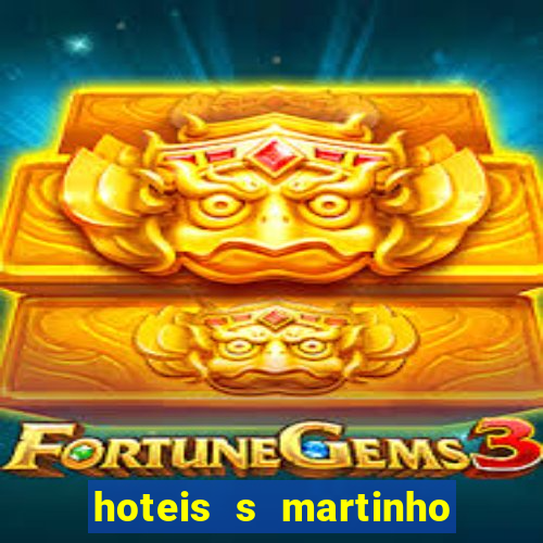 hoteis s martinho do porto