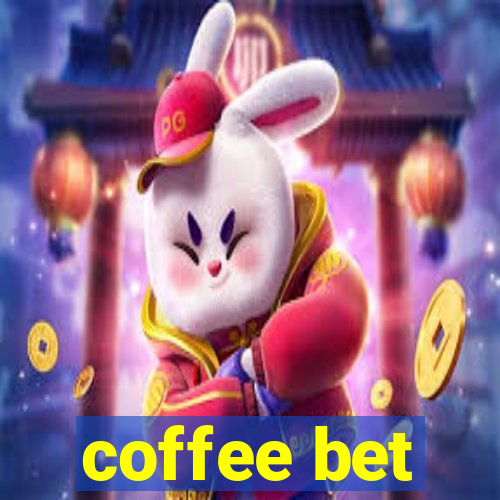 coffee bet