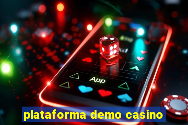 plataforma demo casino