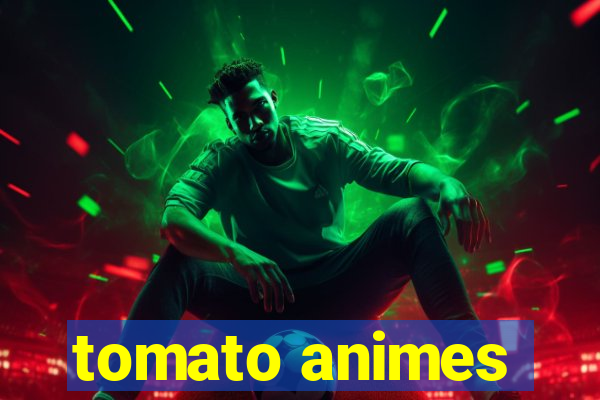 tomato animes