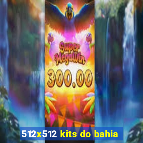 512x512 kits do bahia