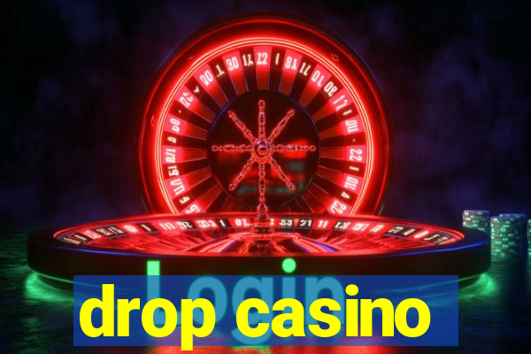 drop casino