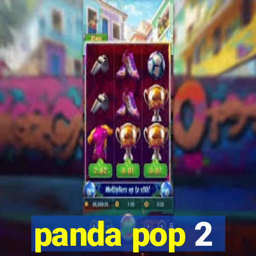 panda pop 2