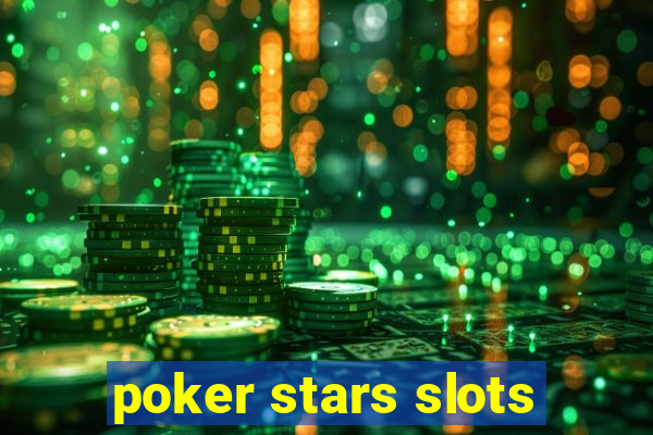 poker stars slots