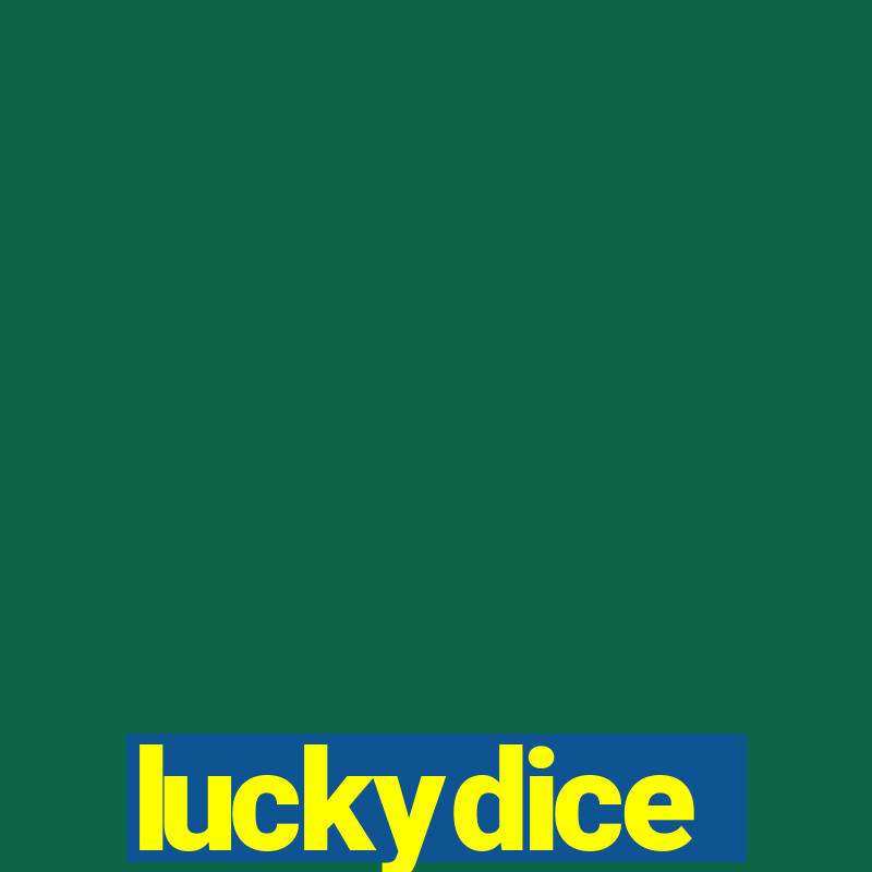 luckydice