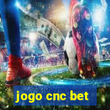 jogo cnc bet