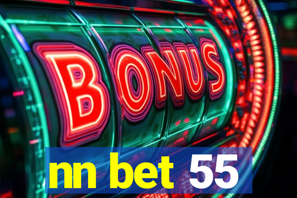 nn bet 55