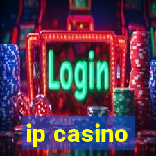 ip casino