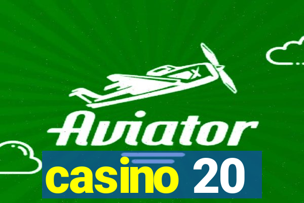 casino 20