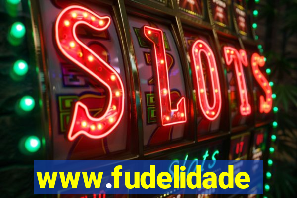 www.fudelidade