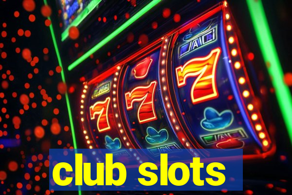 club slots