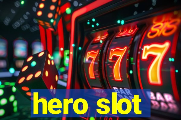 hero slot